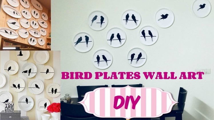 ❤ DIY Bird Plates Wall ❤ - INEXPENSIVE Wall ART