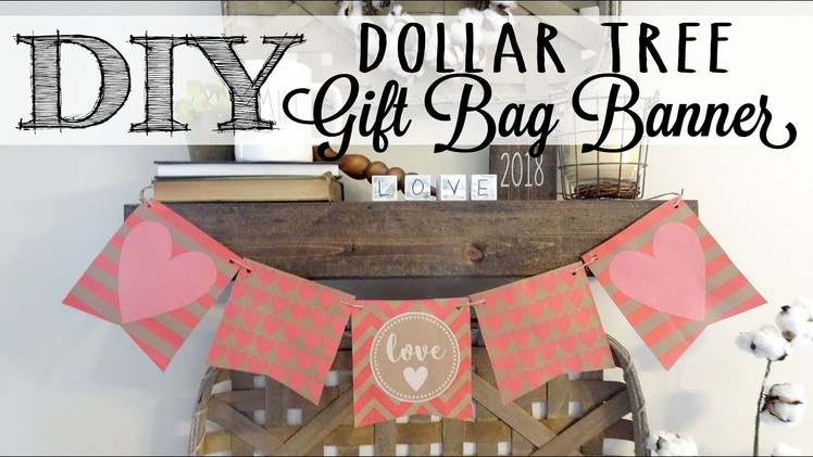 DIY Dollar Tree Gift Bag Banner