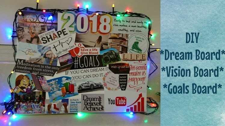DIY Dream Board 2018 | Vision Board | Room Decor