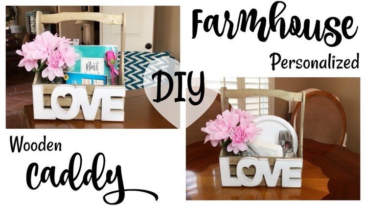 DIY Farmhouse Personalized Wooden Caddy + Tips For Multi Use