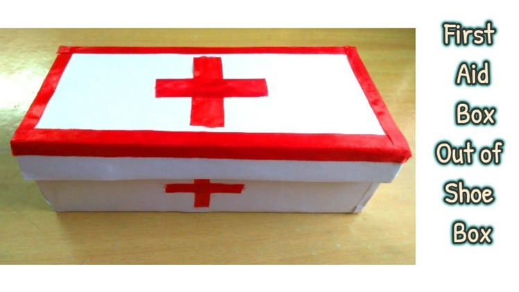DIY First Aid Box || Recycled Shoe Box || Best out of Waste ||