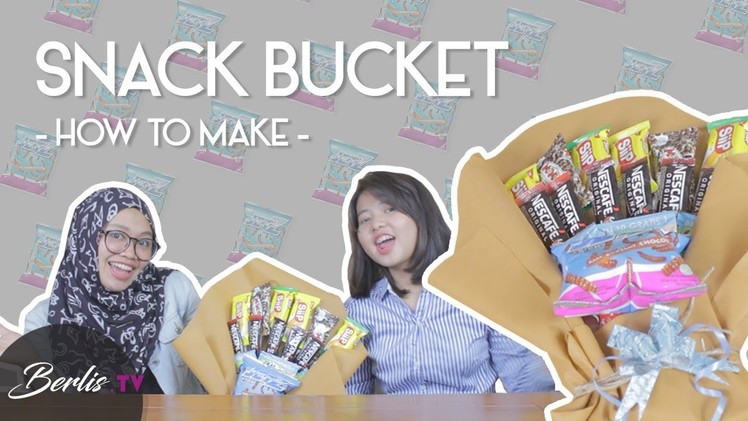 DIY | HOW TO MAKE SIMPLE SNACK BUCKET (LOW BUDGET)