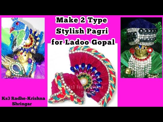 DIY - Make 2 Type Easy Stylish Pagri. Turban. Pagdi for Ladoo Gopal, easy method step by step hindi