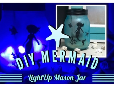 DIY Mermaid Light Up Frosted Mason Jar - Beach Theme Room Decor - Dollar Tree