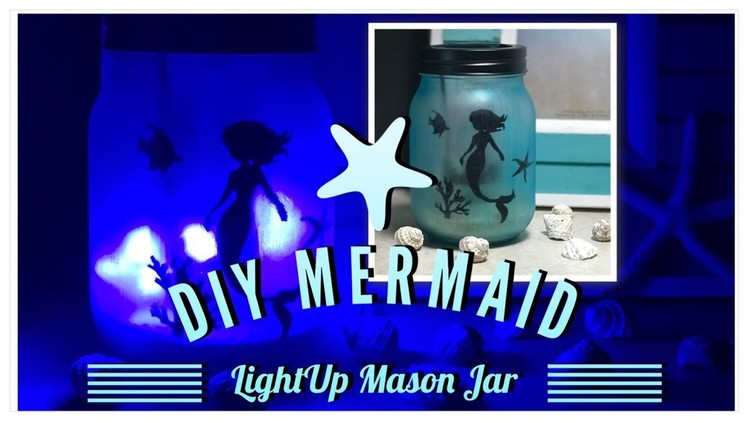 DIY Mermaid Light Up Frosted Mason Jar - Beach Theme Room Decor - Dollar Tree