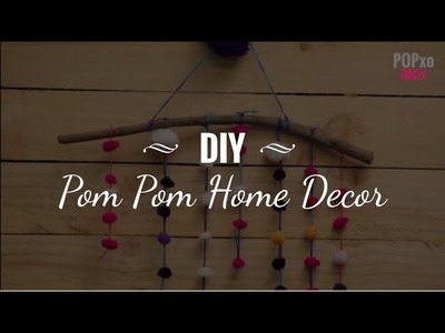 DIY Pom Pom Home Decor - POPxo