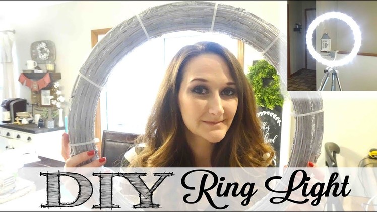 DIY Ring Light | Under $25.00 in Supplies!!!