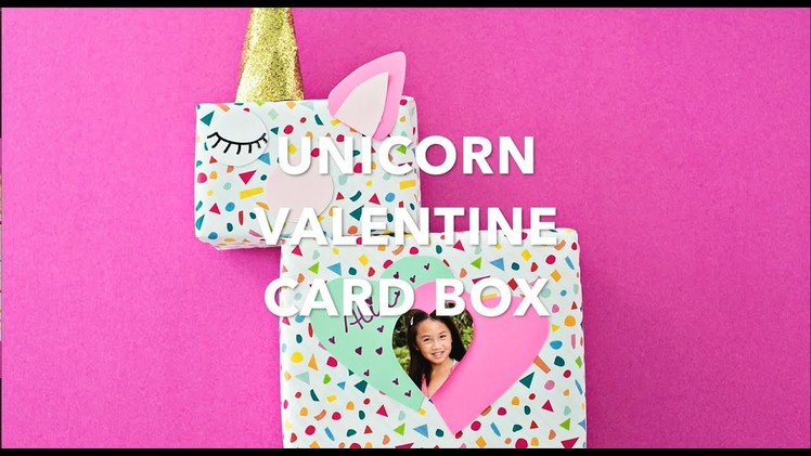 DIY Unicorn Valentine Card Box