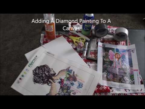 How To Add A Diamond Painting To A Canvas