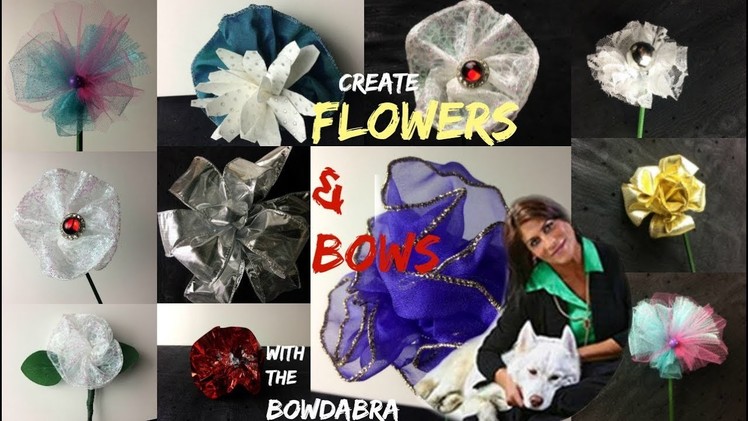 How To Create Gorgeous Bows and Ribbon Flowers with Bowdabra