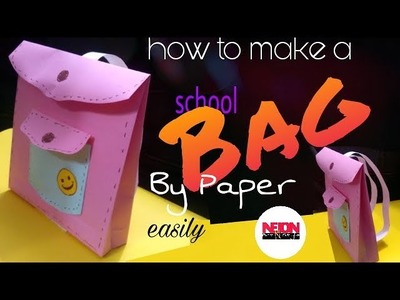 How to make a paper bag.school bag.for school project.by Neion Art N Style