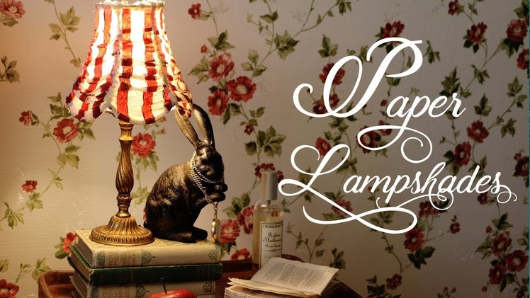 LAMPSHADES MAKEOVER WITH PAPER | Episode 04 | Merveilles en Papier