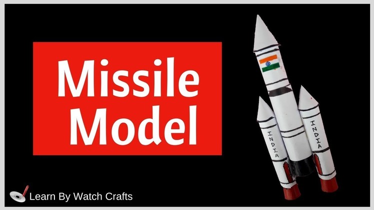Make a MIssile Model at your home (DIY) | Learn By Watch Crafts