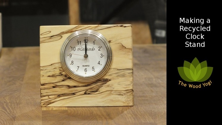 Making a Stand for a Recycled Clock - DIY Woodworking Project