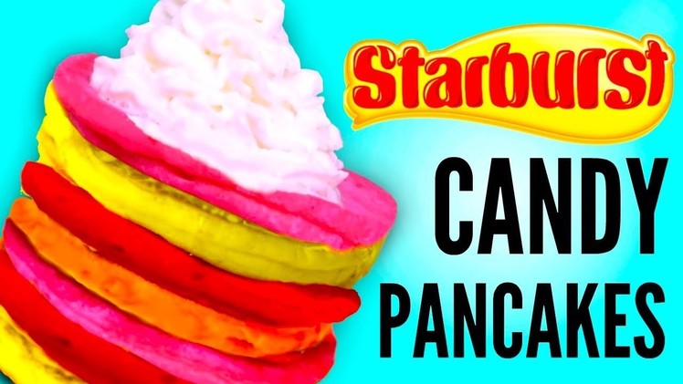 STARBURST PANCAKES - How To Make Candy Pancakes DIY