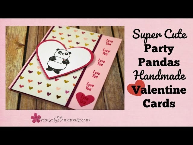 Adorable Party Pandas Handmade Valentine Cards for Kids ~ Easy 5 Minute Cards