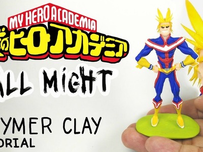 All Might. Toshinori Yagi - My Hero Academia - Polymer Clay Tutorial