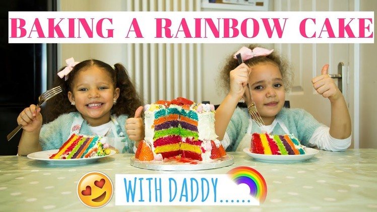 BAKING A RAINBOW CAKE WITH DADDY