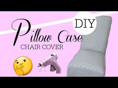 DIY Chair Cover Using Pillow Cases