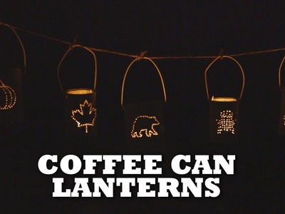 DIY Coffee Can Lantern