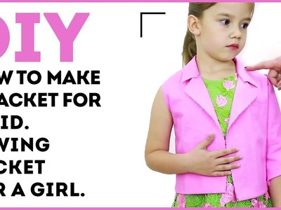 DIY: How to make a jacket for a kid. Sewing jacket for a girl. Sewing tutorial.