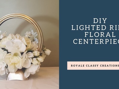 DIY Lighted Ring Floral Centerpiece