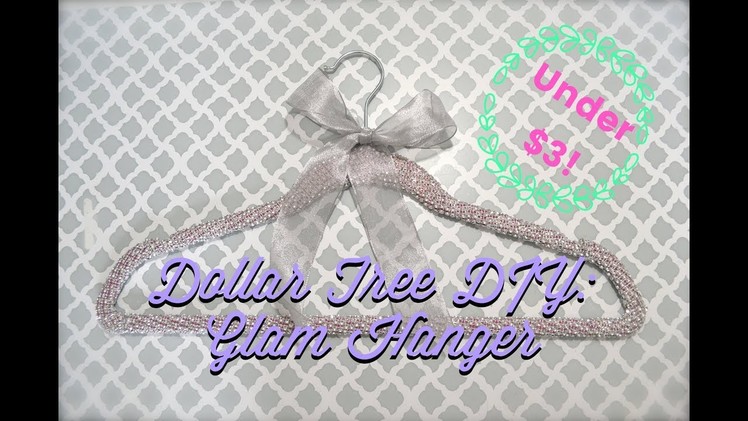 DOLLAR TREE DIY GLAM HANGER FOR UNDER $3! CUTE DECOR