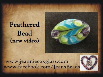 Feathered Glass Bead Updated Version by Jeannie Cox