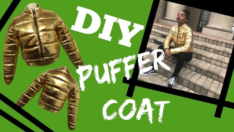 How to make a DIY Puffer Jacket 2018
