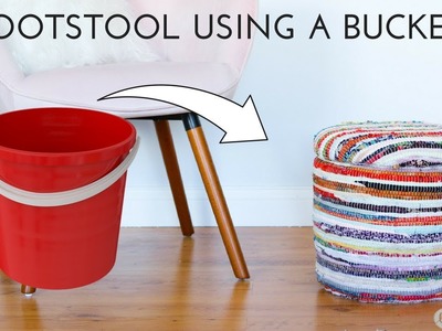Make it - ottoman - FOOT STOOL USING A BUCKET -EASY DIY PROJECT -Storage