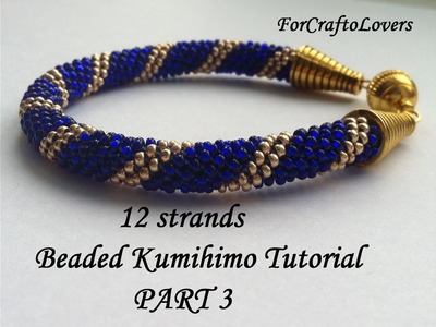 12 strands beaded kumihimo tutorial part 3. Spiral pattern. ForCraftoLovers