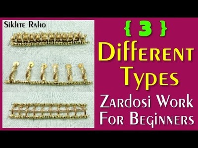 { 3 } Different Types Zardosi Work For Beginners ! Hand Embroidery ! Zardosi Work