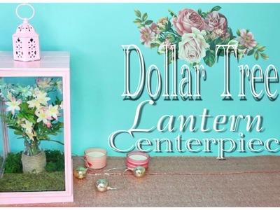 Dollar Tree DIY Lantern Wedding Centerpiece