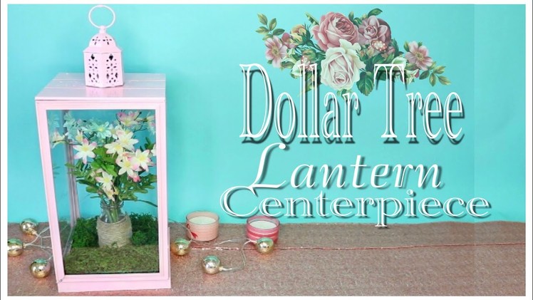 Dollar Tree DIY Lantern Wedding Centerpiece