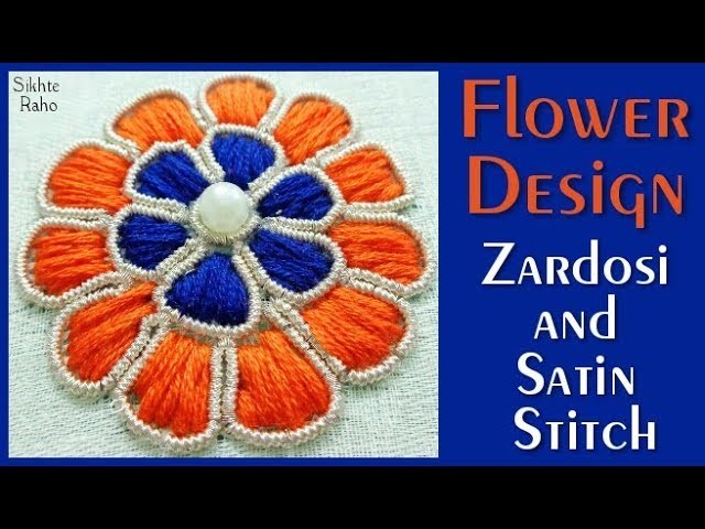 Flower Design Zardosi and Satin Stitch ! Hand Embroidery ! Zardosi Work