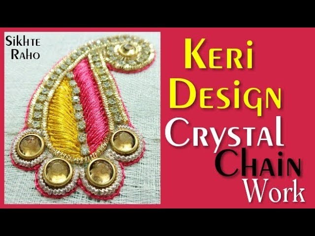 Keri Design Crystal Chain and Thread Work ! Aari Work ! hand Embroidery
