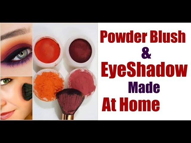 Powder Blush And Eye Shadow Made At Home.DIY Blush .Natural Blush And Eye Shade Make up Recipe