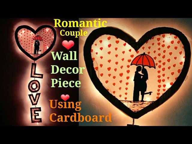 Romantic Couple Wall Decor Piece (Valentine Day Crafts)
Using Cardboard