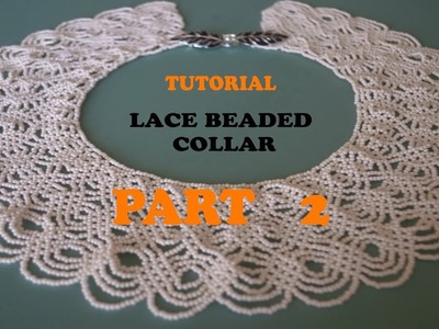 Saraguro Lace Collar tutorial in English - Part 2