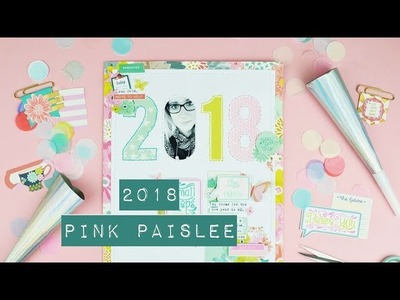 Scrapbooking Process - 2018; Pink Paislee