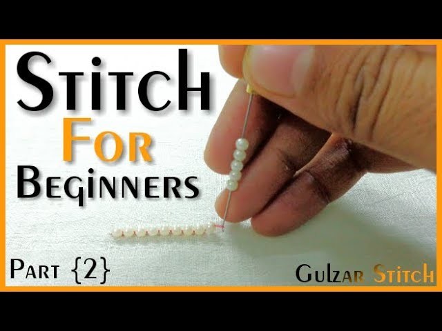▶Stitch For Beginners Part { 2 } || Aari Work || Hand Embroidery