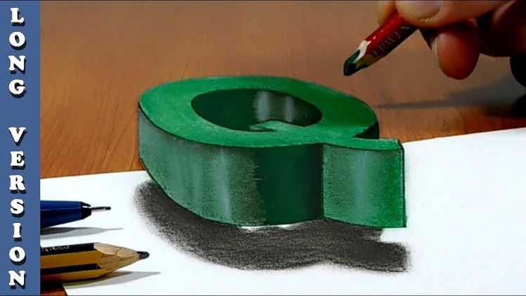 Try to do 3D Trick Art on Paper, floating letter Q, Long Version