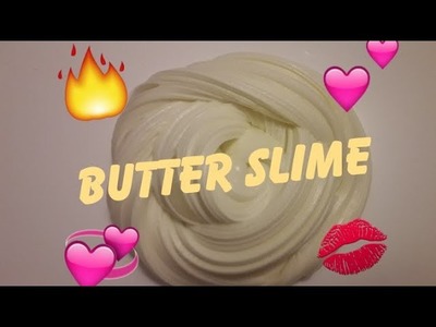 Butter Slime????|Eli's Diy Welt????