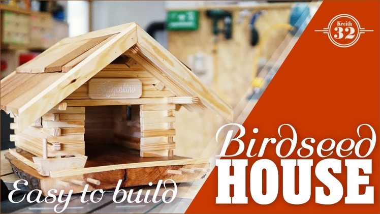 Custom made birdseed house - easy to make DIY project