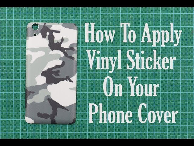 DIY: How to apply vinyl sticker on phone cover