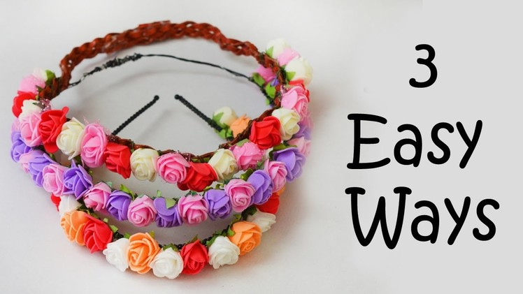 Floral Headband- 3 Easy Ways.