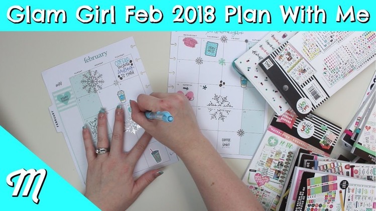 Happy Planner Glam Girl Plan With Me | IN LOVE With This Spread! | February 2018