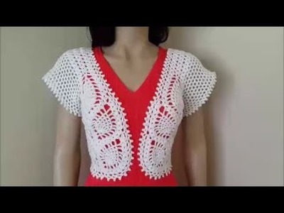 How to crochet a bolero with pineapple stitch - Part 2