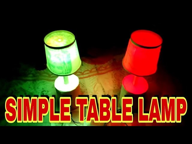 HOW TO MAKE SIMPLE TABLE LAMP USING WASTE MATERIALS