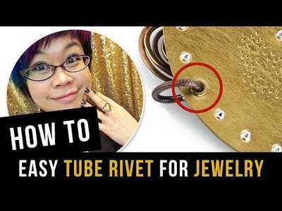 How to Tube Rivet from Tubing - Easy Tips for Jewelry Making